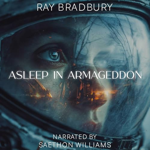 Asleep in Armageddon by Ray Bradbury