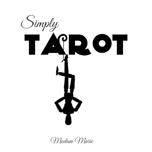 Simply Tarot by Madam Marie