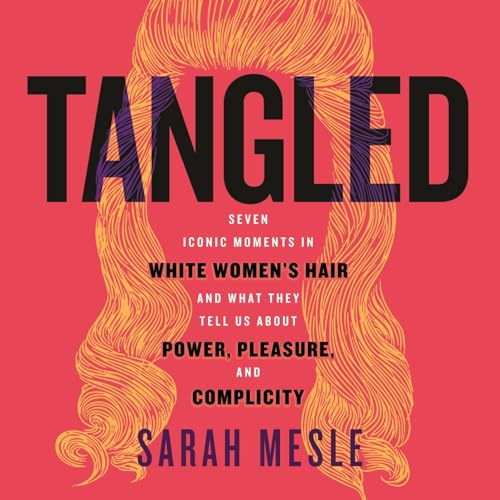Tangled by Sarah Mesle