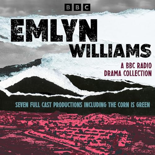 Emlyn Williams: A BBC Radio Drama Collection