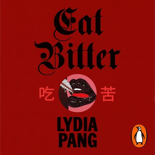 Eat Bitter by Lydia Pang