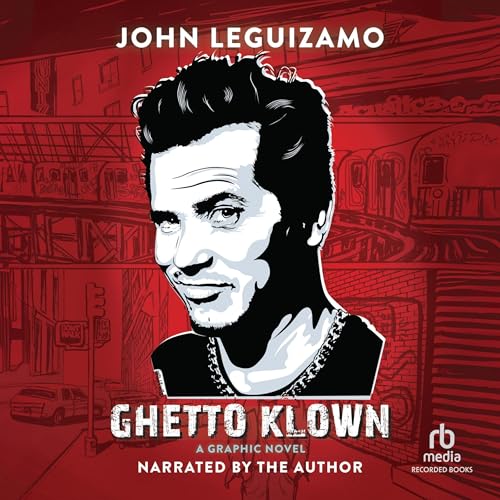 Ghetto Klown by John Leguizamo