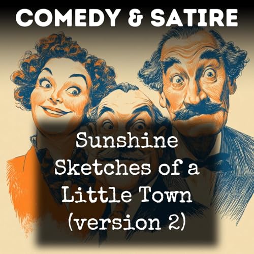 Sunshine Sketches of a Little Town (version 2) by Stephen Leacock