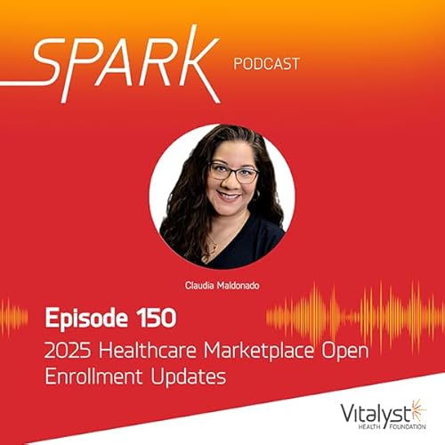Episode 150: 2025 Healthcare Marketplace Open Enrollment Updates by Unknown