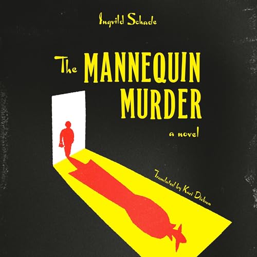 The Mannequin Murder by Ingvild Schade