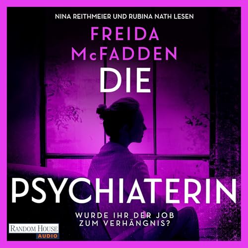 Die Psychiaterin – Wurde der Job ihr zum Verhängnis?
