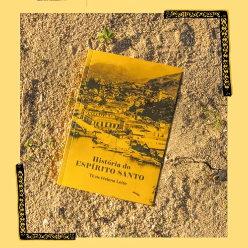 História do Espírito Santo by Professora Thais Helena
