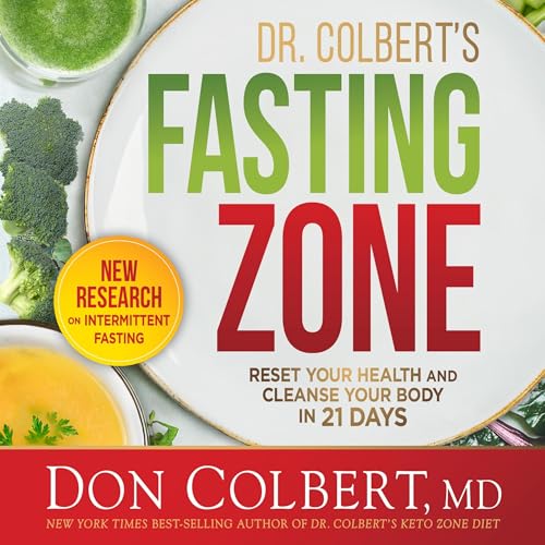 Dr. Colbert's Fasting Zone by Don Colbert