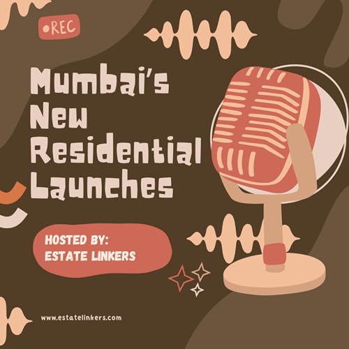 Mumbai's New Residential Launches by Estate Linkers