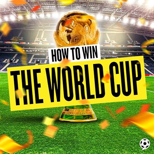 How To Win The World Cup