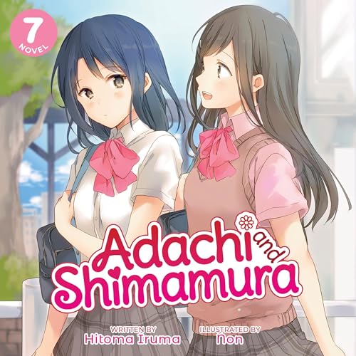 Adachi and Shimamura (Light Novel) Vol. 7