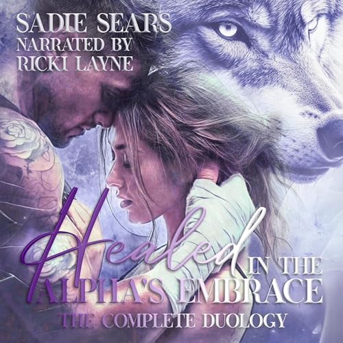 Healed in the Alpha's Embrace