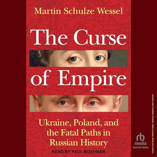 The Curse of Empire by Martin Schulze Wessel