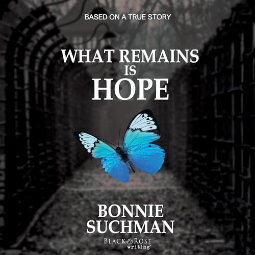 What Remains Is Hope