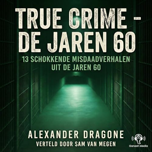 True Crime — De jaren 60