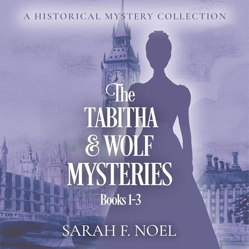 The Tabitha & Wolf Mysteries: Books 1-3