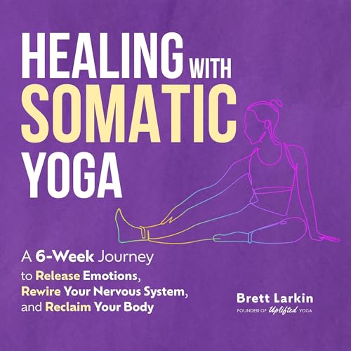 Healing with Somatic Yoga