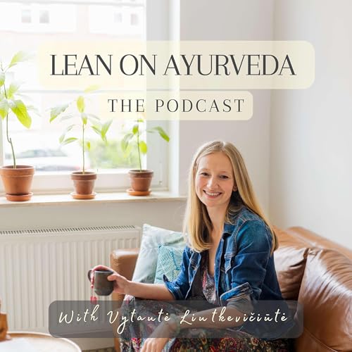 Lean on Ayurveda by Vytaute Liutkeviciute