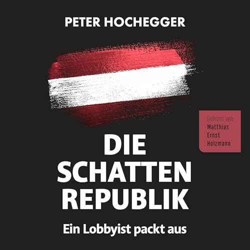 Die Schattenrepublik by Peter Hochegger