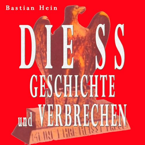 Die SS by Bastian Hein