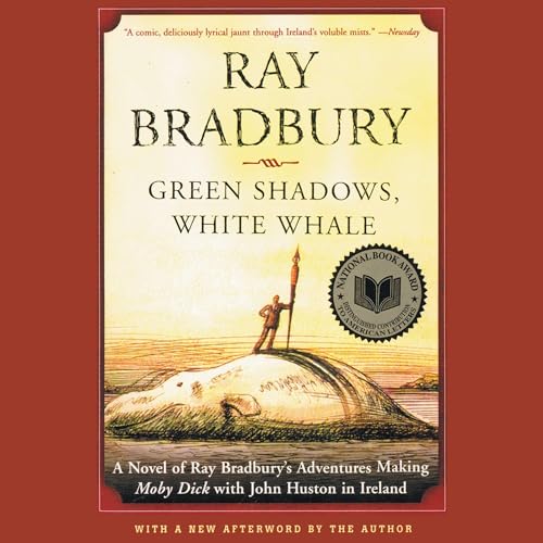 Green Shadows, White Whale by Ray Bradbury