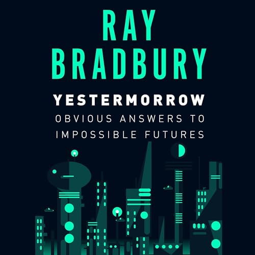 Yestermorrow by Ray Bradbury