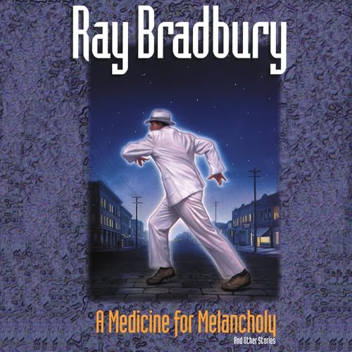 A Medicine for Melancholy and Other Stories by Ray Bradbury