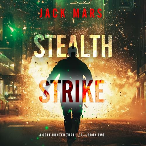 Stealth Strike by Jack Mars