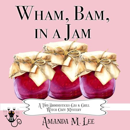 Wham, Bam, in a Jam by Amanda M. Lee