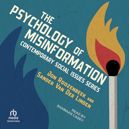 The Psychology of Misinformation
