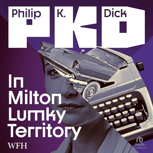 In Milton Lumky Territory by Philip K. Dick