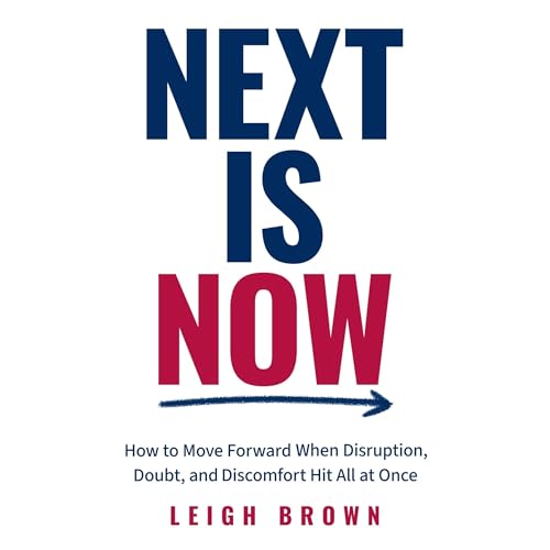 Next Is Now by Leigh Brown