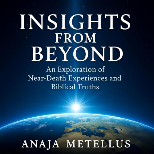 Insights from Beyond by Anaja Metellus