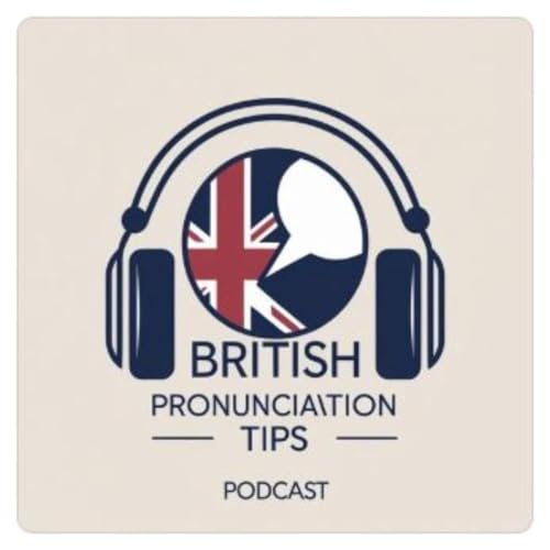 British Pronunciation Tips by Lizzie Harris