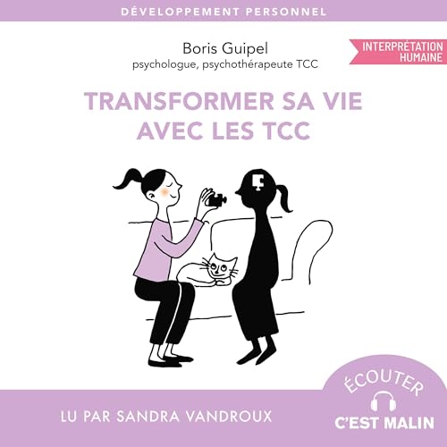 Transformer sa vie avec les TCC by Boris Guimpel