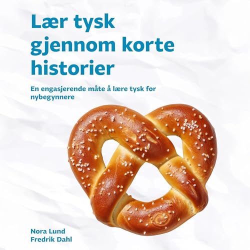 Lær tysk gjennom korte historier by Nora Lund