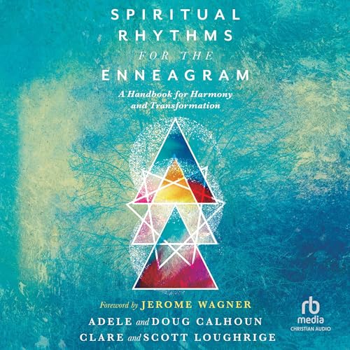 Spiritual Rhythms for the Enneagram