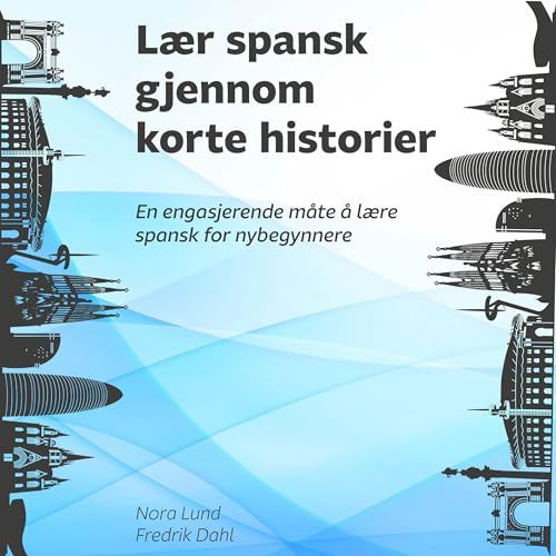 Lær spansk gjennom korte historier