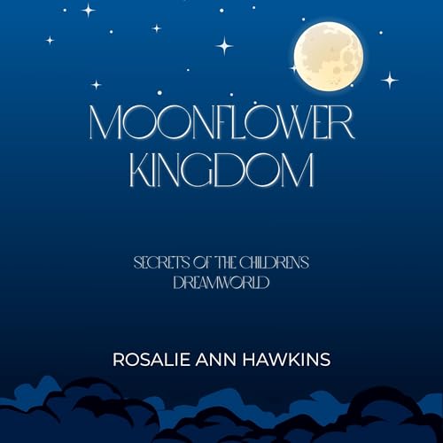 Moonflower Kingdom