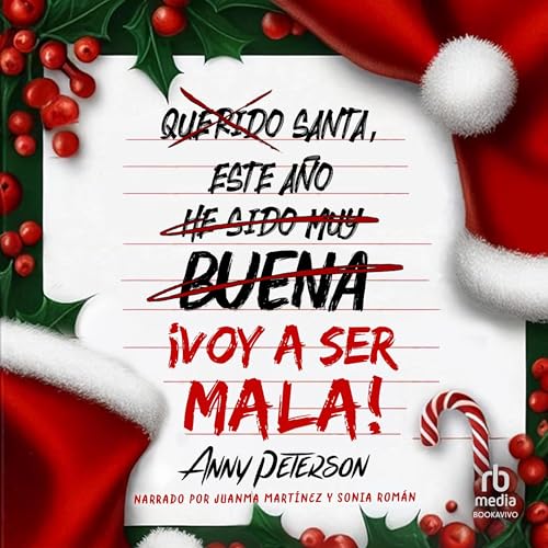 Santa, este año... ¡voy a ser mala! by Anny Peterson