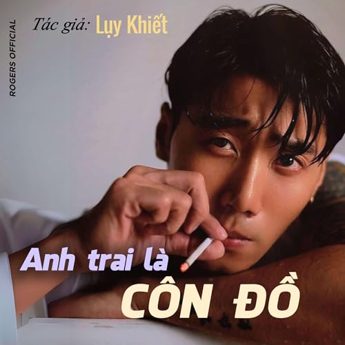 Anh Trai Là Côn Đồ by Lụy Khiết