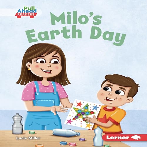 Milo's Earth Day by Lucie Miller