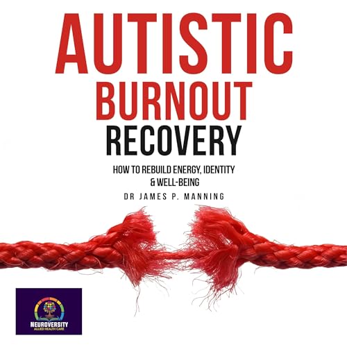 Autistic Burnout Recovery