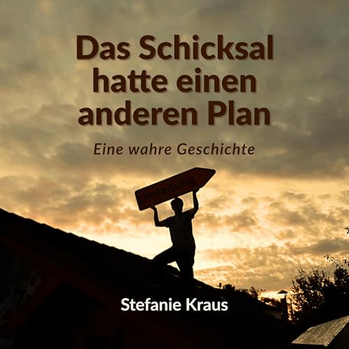 Das Schicksal hatte einen anderen Plan by Stefanie Kraus