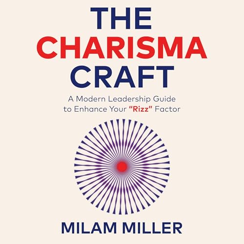 The Charisma Craft by Milam Miller