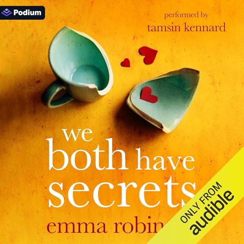 We Both Have Secrets by Emma Robinson