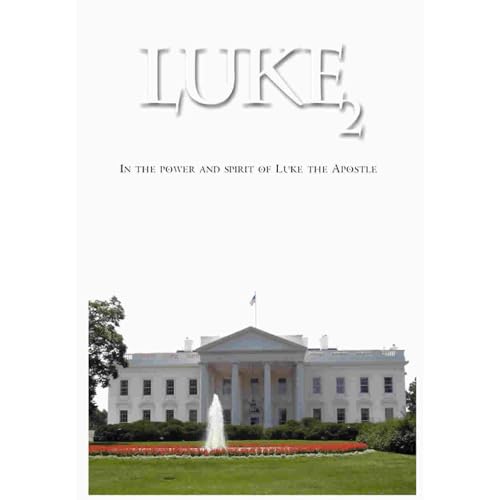 LUKE2: IN THE POWER AND SPIRIT OF LUKE THE APOSTLE by John Altson