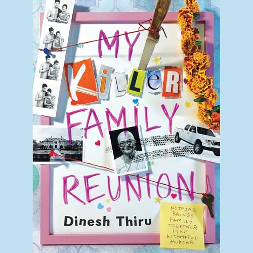 My Killer Family Reunion by Dinesh Thiru