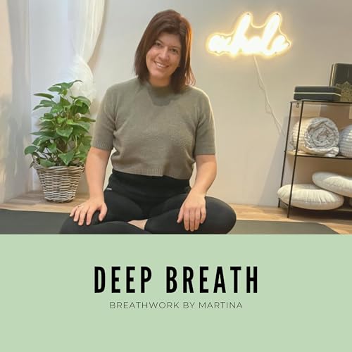 Deep Breath - Breathwork by Martina by Martina Weitenthaler