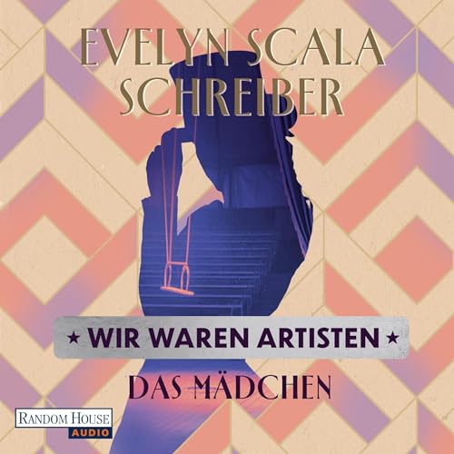 Wir waren Artisten by Evelyn Scala Schreiber